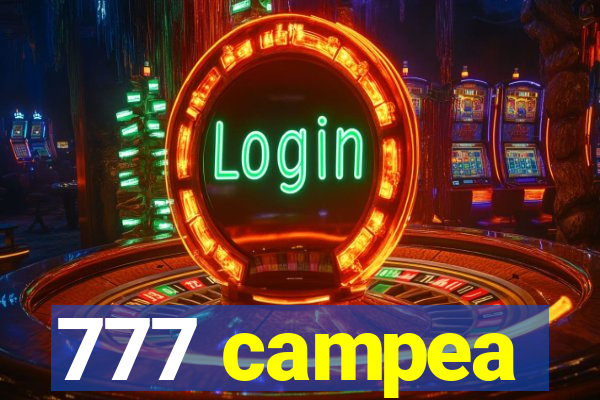 777 campea