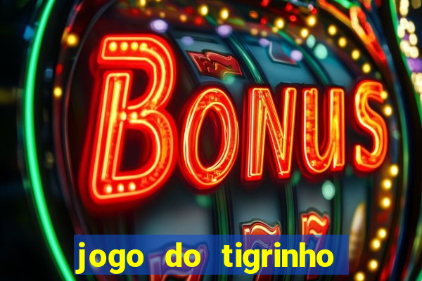 jogo do tigrinho com depósito mínimo de r$ 1