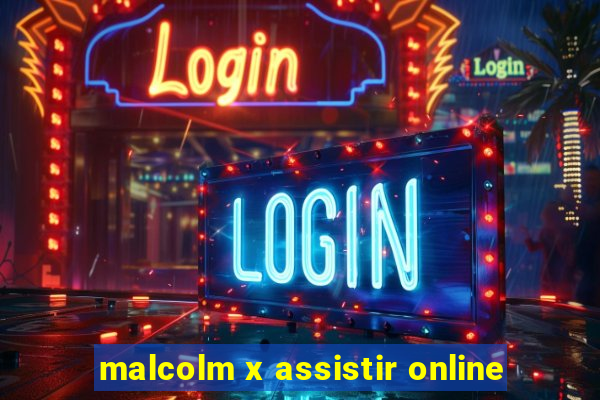 malcolm x assistir online