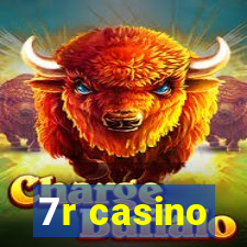 7r casino