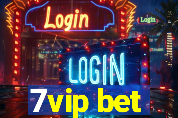 7vip bet