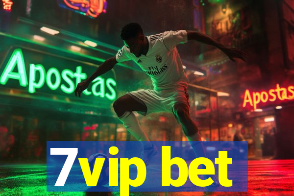 7vip bet