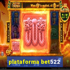 plataforma bet522