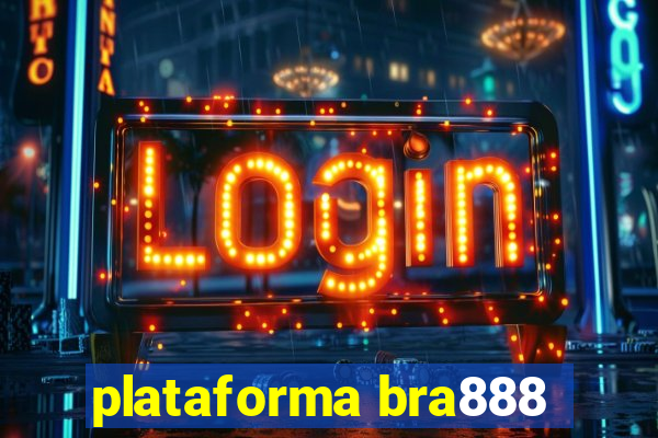 plataforma bra888