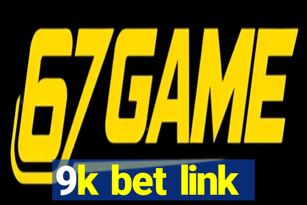 9k bet link