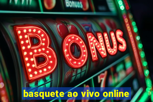 basquete ao vivo online