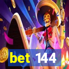 bet 144