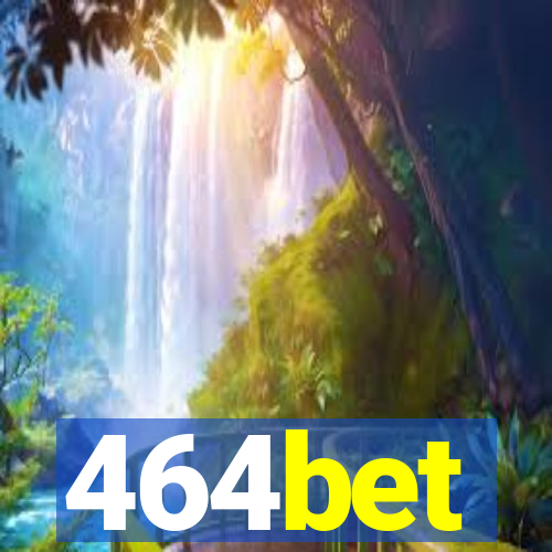 464bet