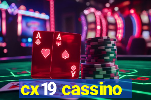 cx19 cassino