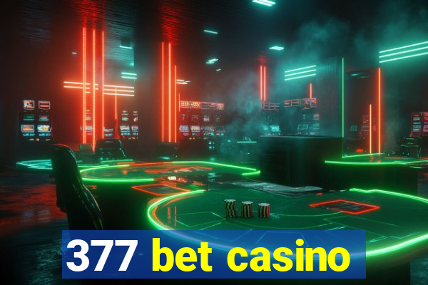 377 bet casino