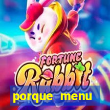 porque menu selvagem acabou