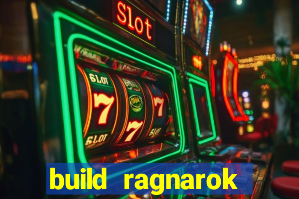 build ragnarok history reborn 1x