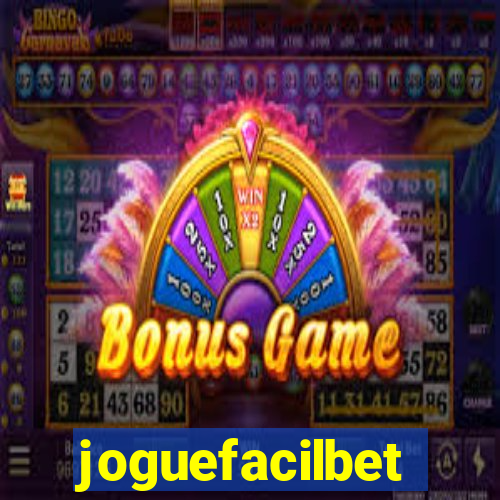 joguefacilbet