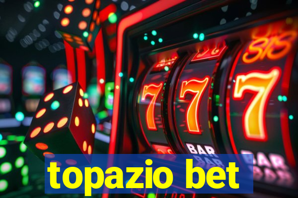 topazio bet