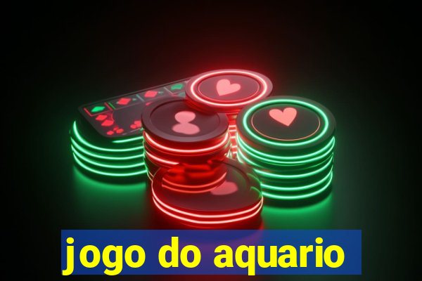 jogo do aquario