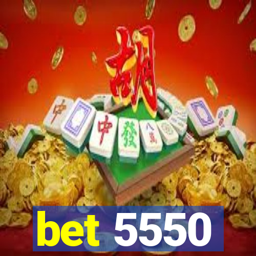 bet 5550