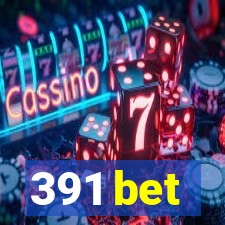 391 bet