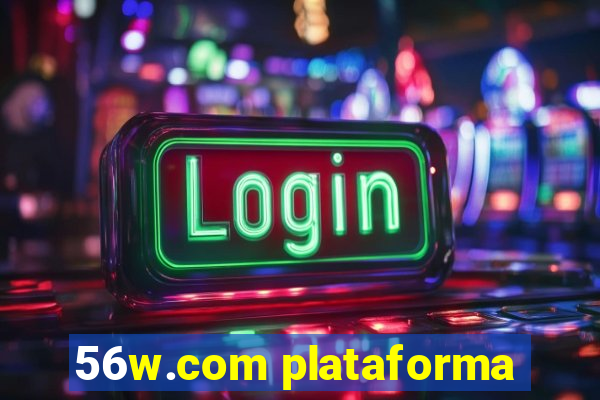 56w.com plataforma