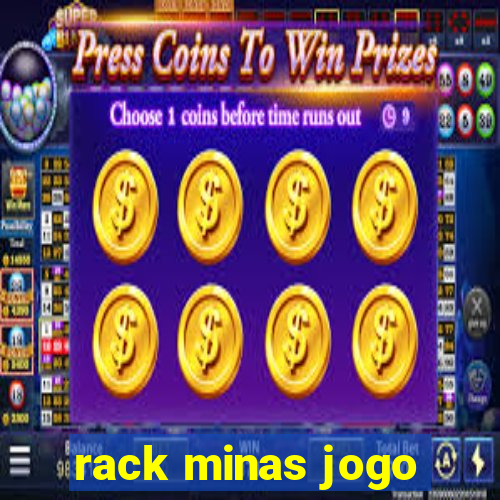 rack minas jogo