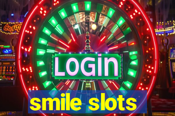 smile slots