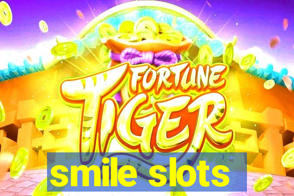 smile slots