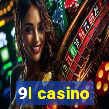 9l casino