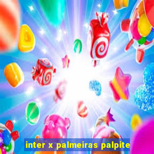 inter x palmeiras palpite