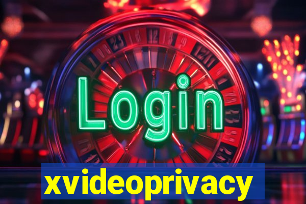 xvideoprivacy