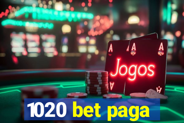 1020 bet paga