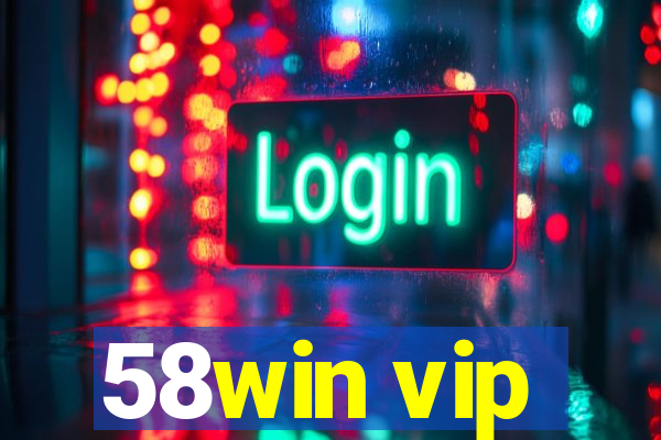 58win vip