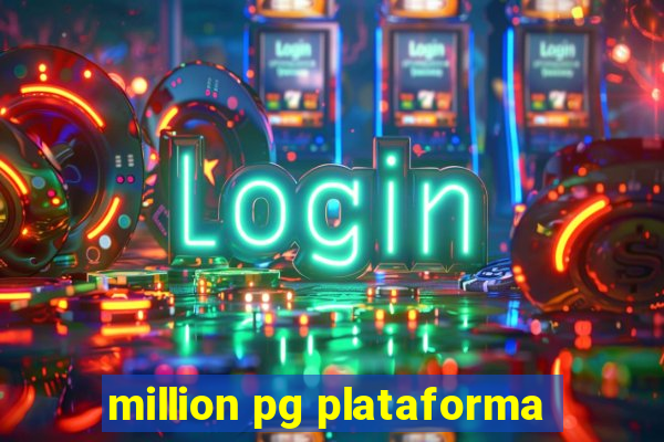 million pg plataforma