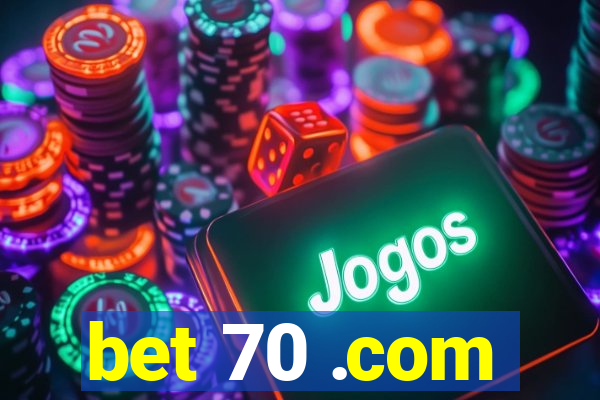 bet 70 .com