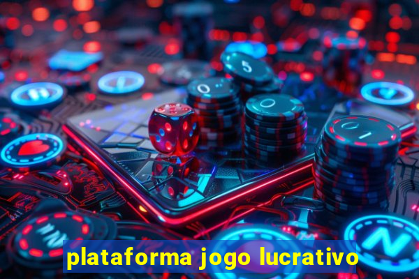 plataforma jogo lucrativo