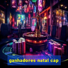 ganhadores natal cap