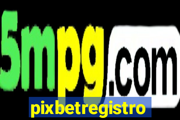 pixbetregistro