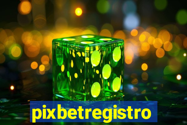 pixbetregistro