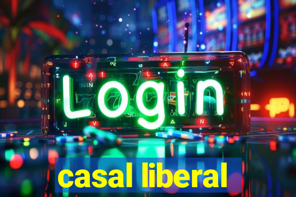 casal liberal