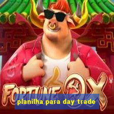 planilha para day trade