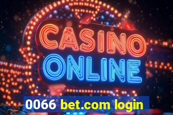 0066 bet.com login