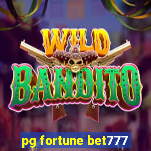 pg fortune bet777