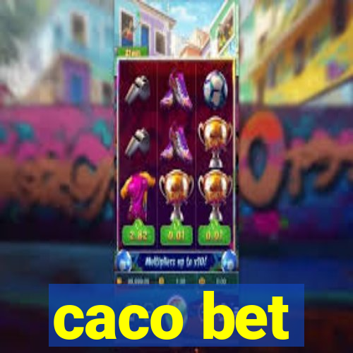 caco bet