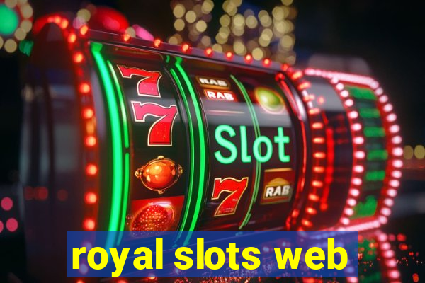 royal slots web