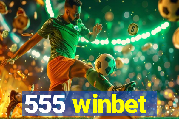 555 winbet