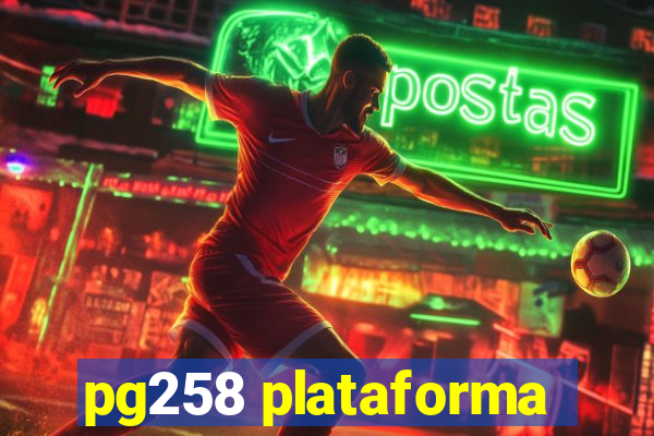 pg258 plataforma