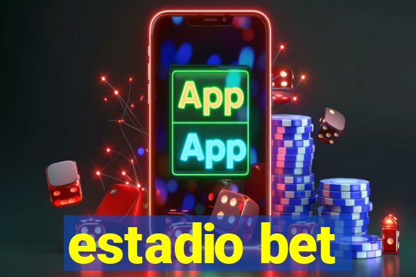 estadio bet