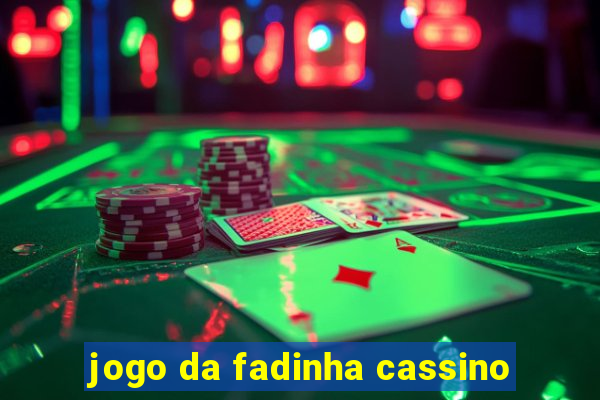 jogo da fadinha cassino