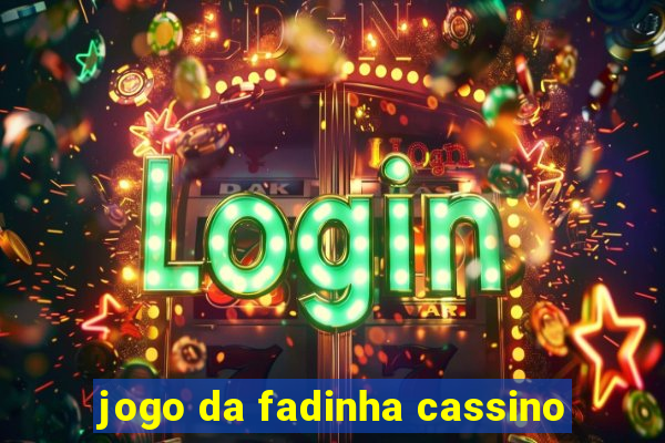 jogo da fadinha cassino