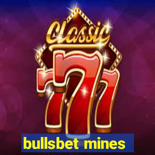 bullsbet mines