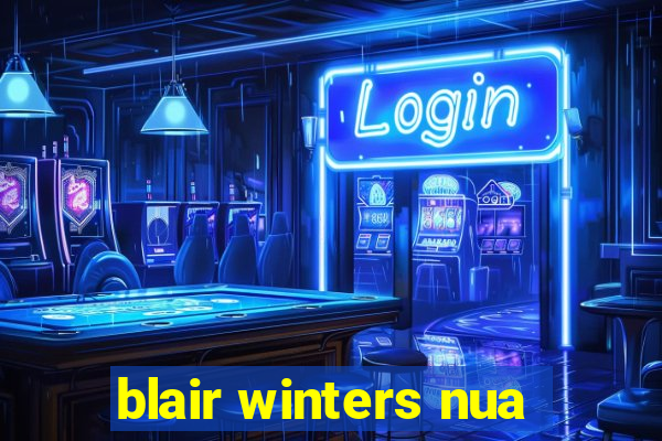 blair winters nua