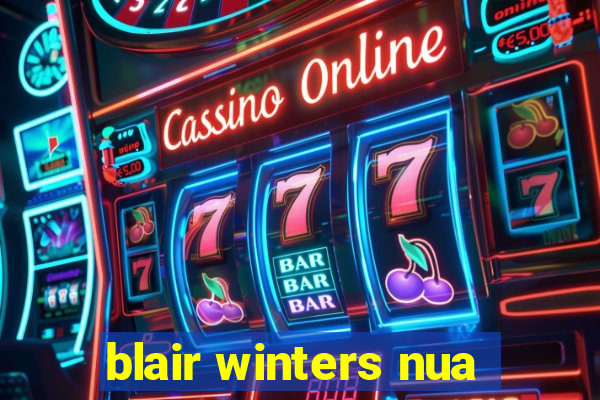 blair winters nua